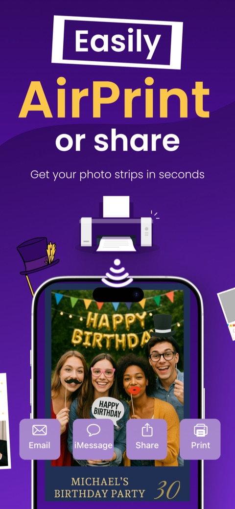 AirPrint photo strips or share by email, iMessage, and WhatsApp from the Photo Booth Studio app